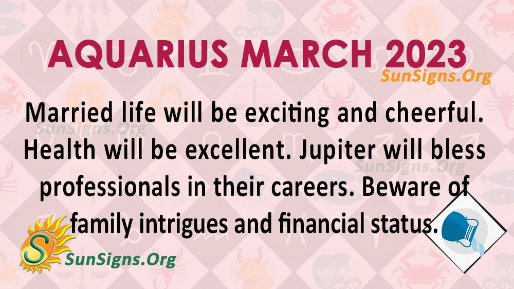 Aquarius Horoscope March 2023