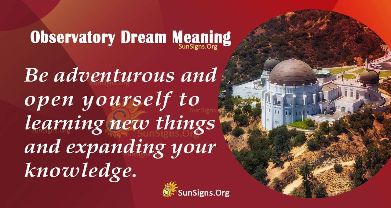 The Meaning Behind An Observatory Dream Interpretation And Symbolism