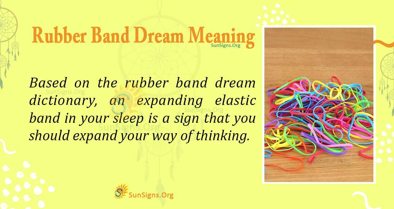 Rubber Band in a Dream Meaning, Interpretation and Symbolism