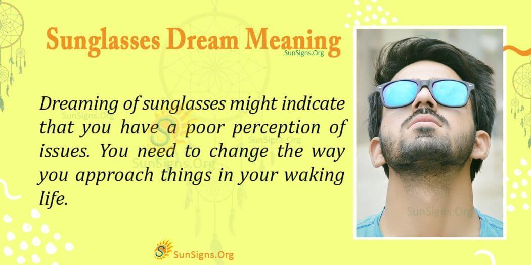 See Sunglasses In Your Dream Meaning, Interpretation And Symbolism