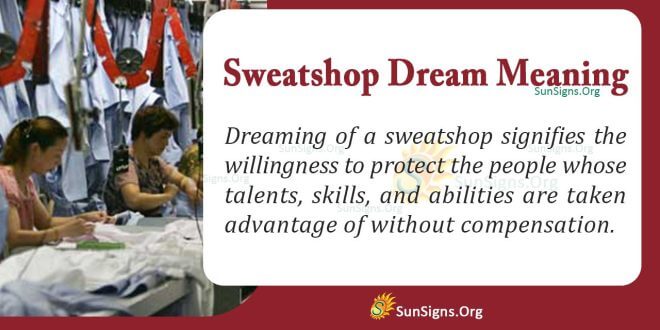 Sweatshop Dream Meaning