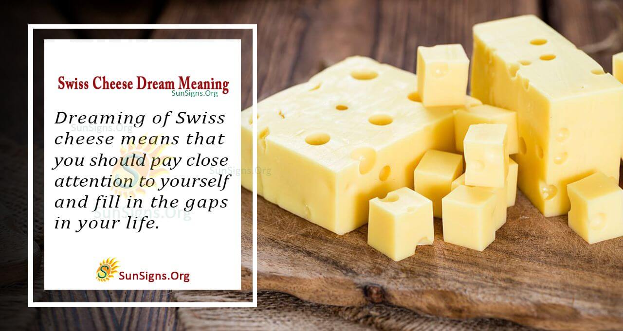 Swiss Cheese Dream Symbol Meaning, Interpretation and Symbolism