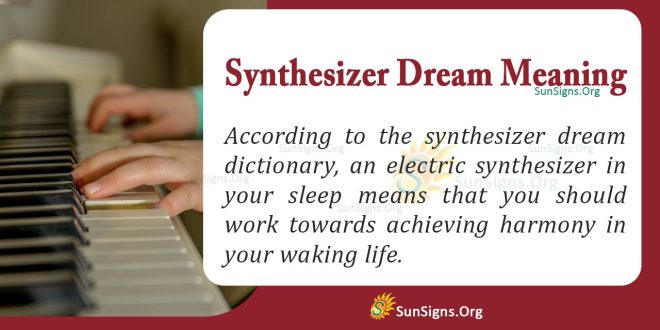 Synthesizer Dream Meaning