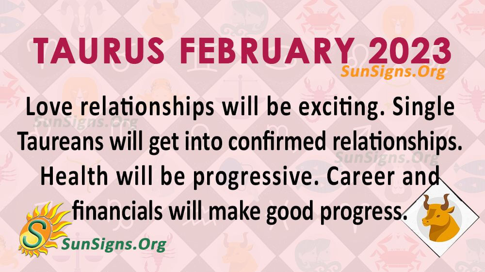 Taurus Horoscope February 2023