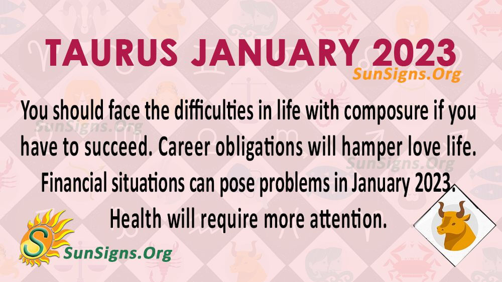 Taurus Horoscope January 2023