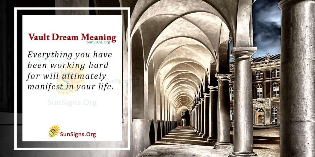 Dreaming of a Vault and Its Meaning, Interpretation and Symbolism