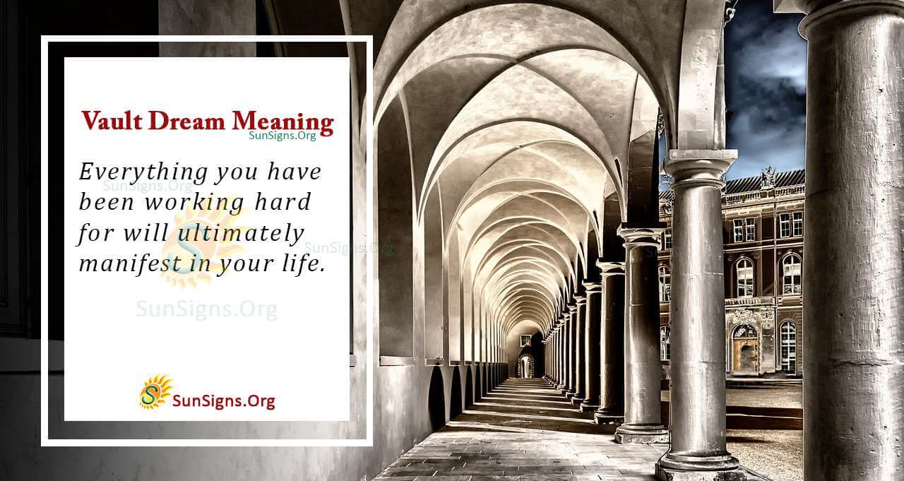 Dreaming of a Vault and Its Meaning, Interpretation and Symbolism