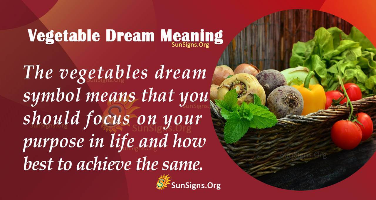 Vegetables Dream Symbol Meaning, Interpretation and Symbolism