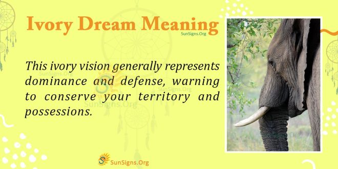 Ivory Dream Meaning