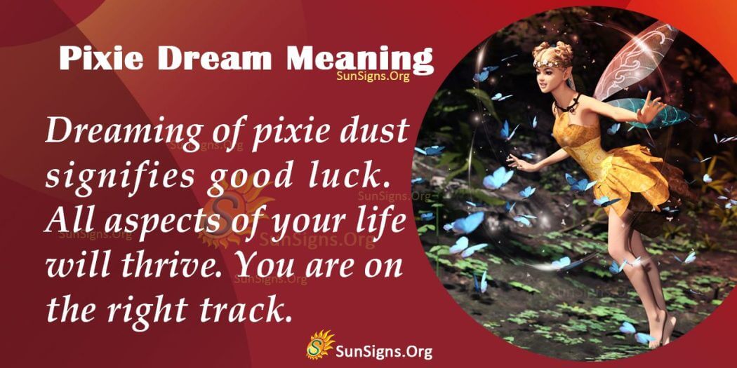 Pixie Dream Symbol Meaning, Interpretation And Symbolism