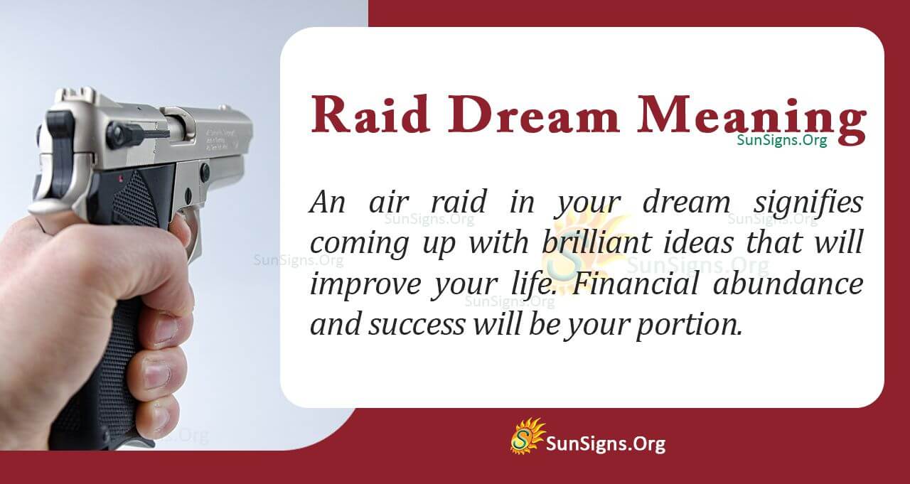 A Raid in Your Dream Meaning, Interpretation and Symbolism