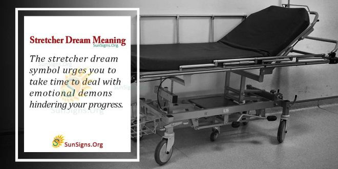 Stretcher Dream Meaning