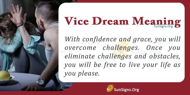 Vice Dream Meaning