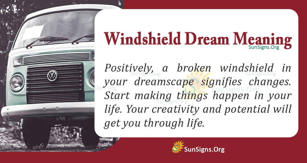 Windshield In Your Dream Meaning, Interpretation And Symbolism