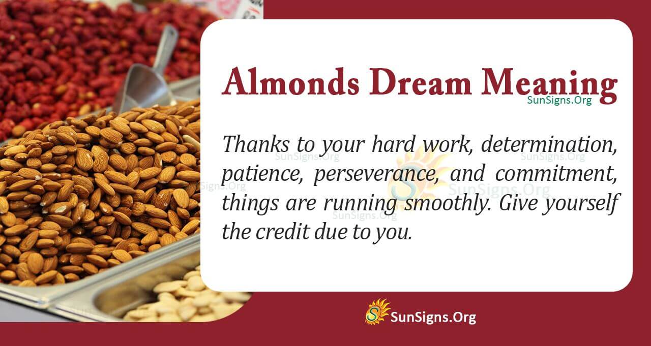 What Do Almonds Symbolize in Your Dream? Meaning and Interpretation