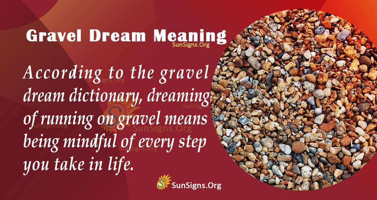 Dreaming of Gravel Meaning, Interpretation and Symbolism