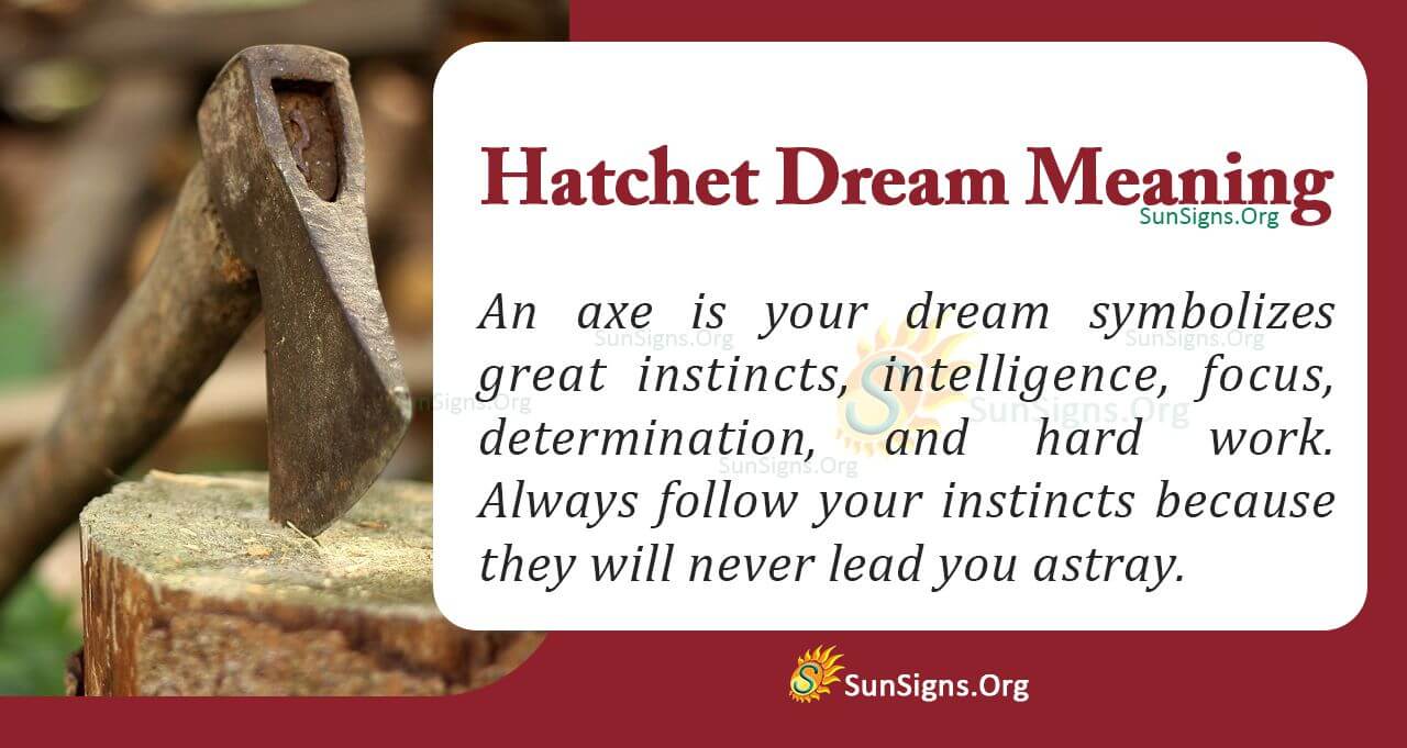 Dreaming Of A Hatchet Or Axe Meaning, Interpretation And Symbolism