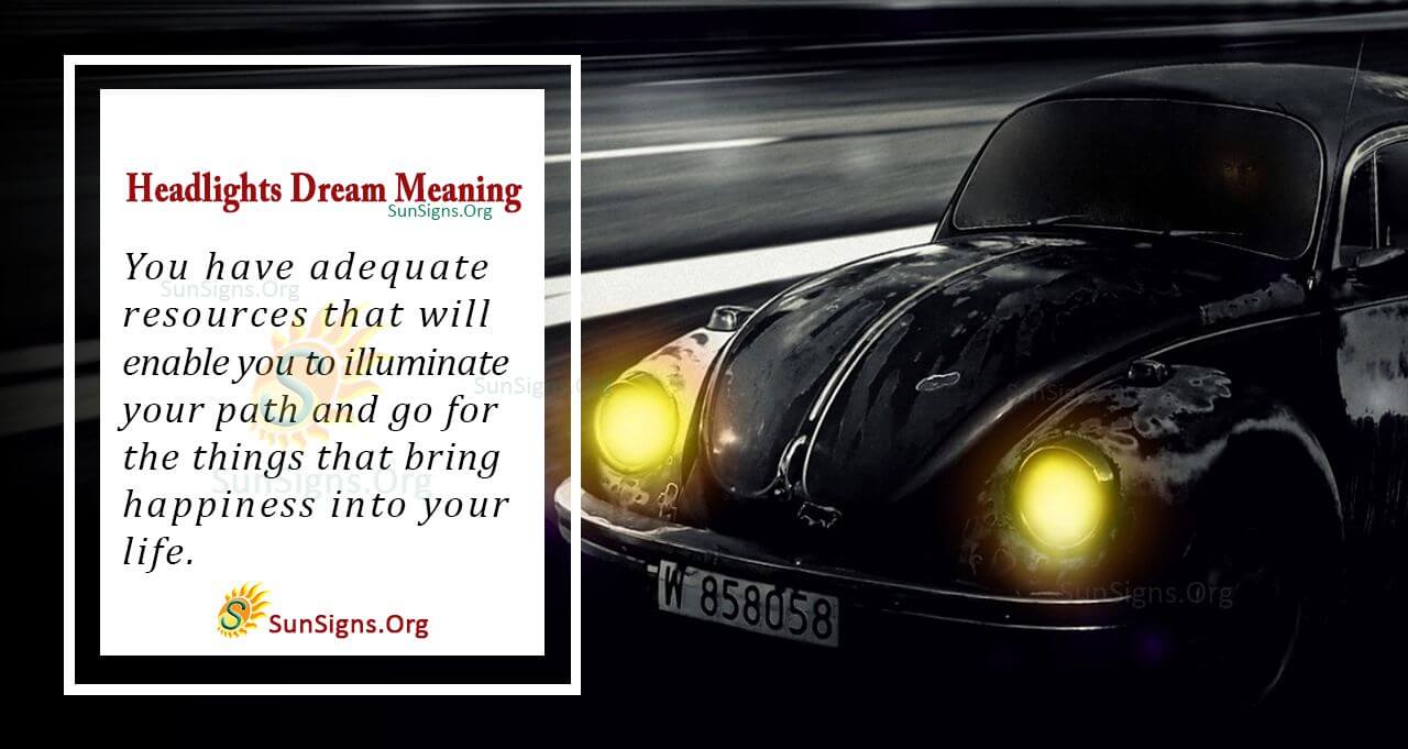 Dreaming of Headlights Meaning, Interpretation and Symbolism