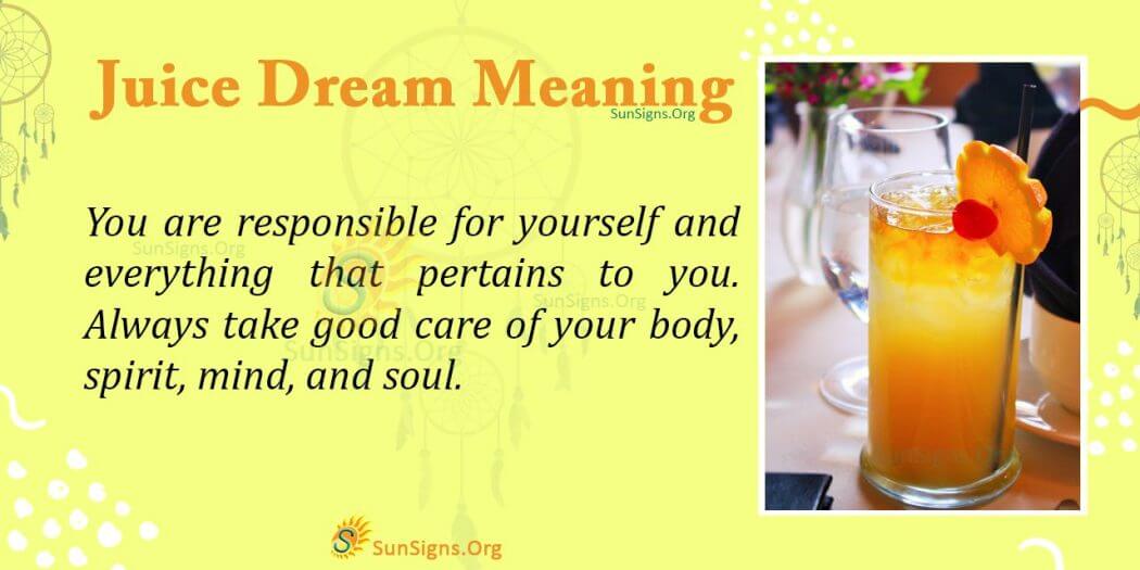 Seeing Juice in Your Dream Meaning, Interpretation and Symbolism