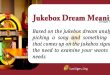 Jukebox Dream Meaning