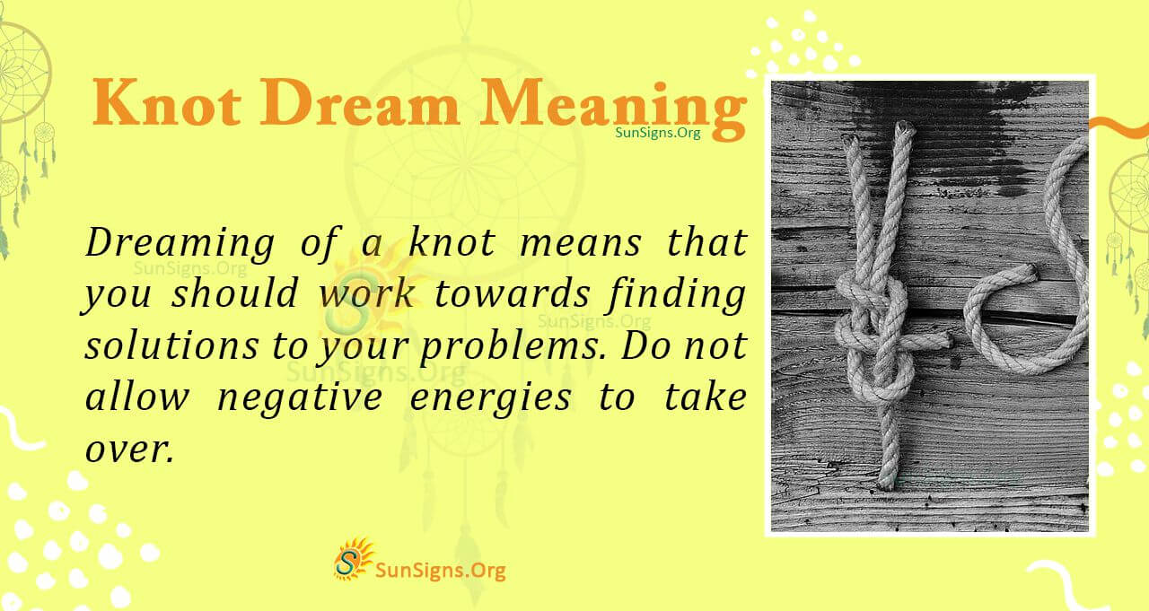 Knot Dream Symbol Meaning, Interpretation and Symbolism
