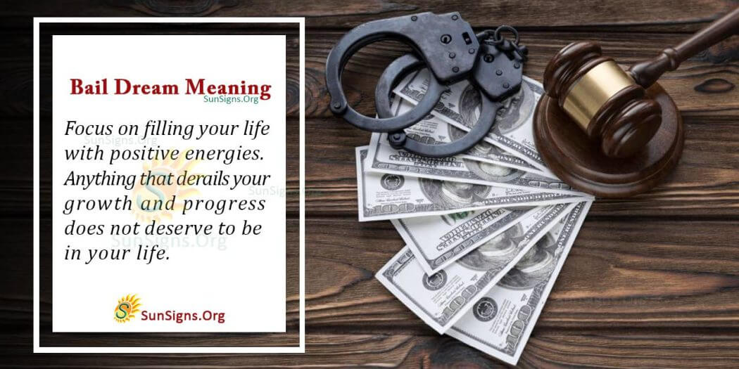 Dreaming of Bail Meaning, Interpretation and Symbolism