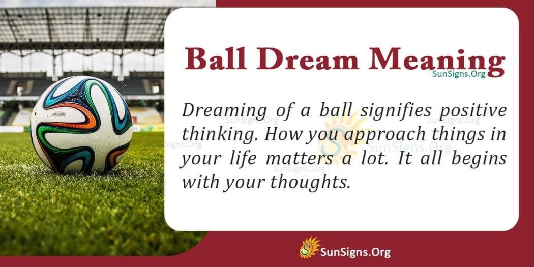 A Ball in Your Dream Meaning, Interpretation and Symbolism