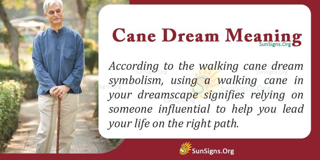 Dream About a Walking Cane Meaning, Interpretation And Symbolism