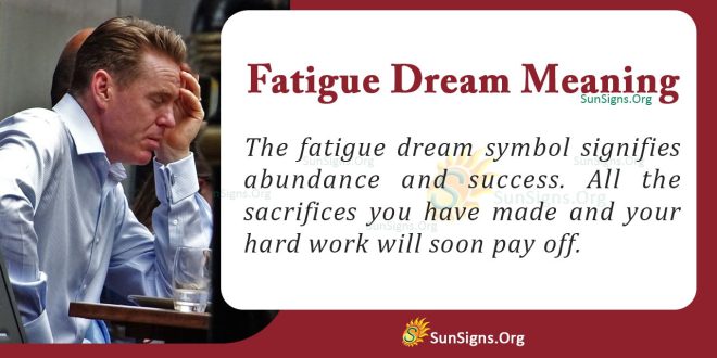 Fatigue Dream Meaning