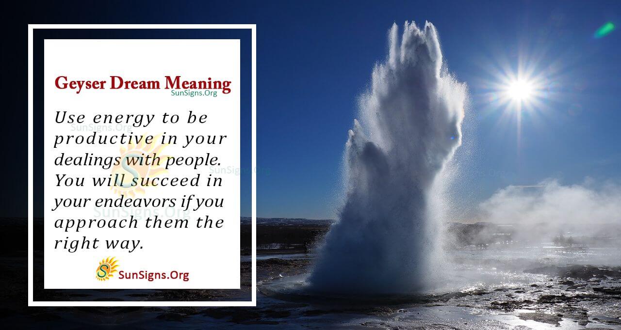Did You Dream About a Geyser? Meaning, Interpretation and Symbolism