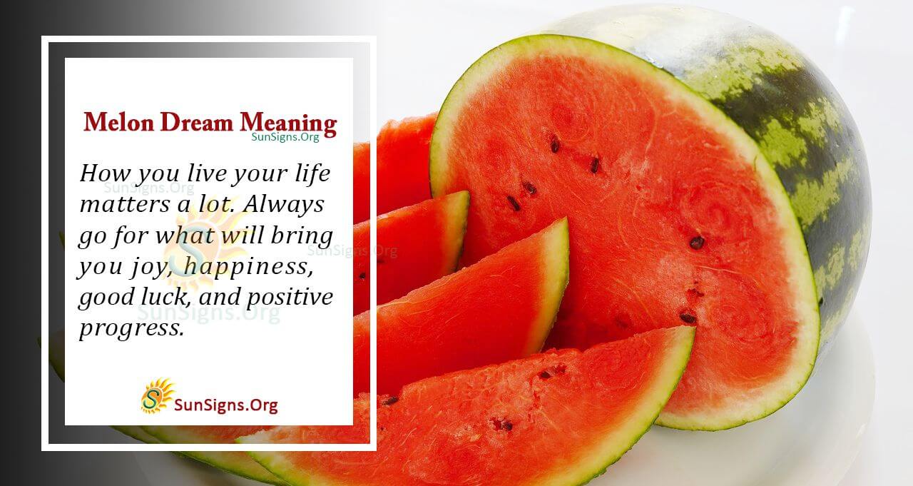Melon Dream Symbol Meaning, Interpretation And Symbolism