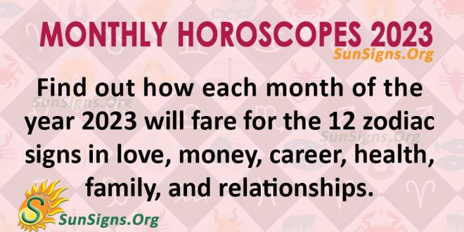 monthly horoscope 2023