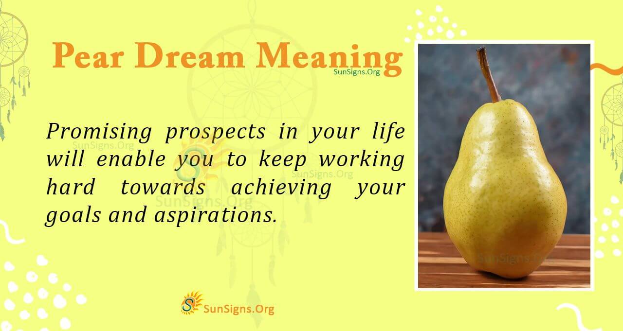 Seeing A Pear in Your Dream Meaning, Interpretation And Symbolism