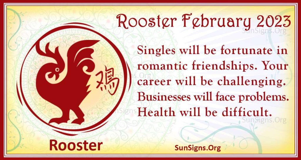Rooster February Horoscope 2023