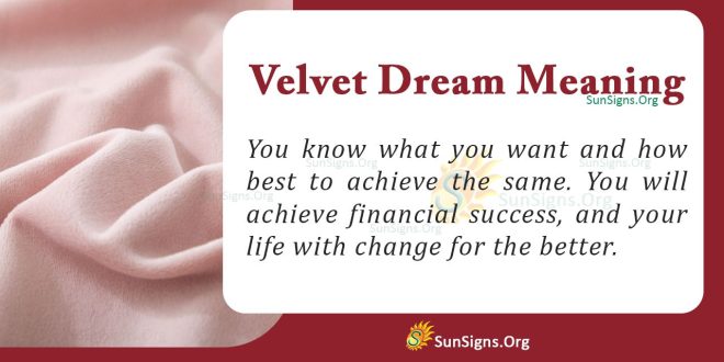 Velvet Dream Meaning
