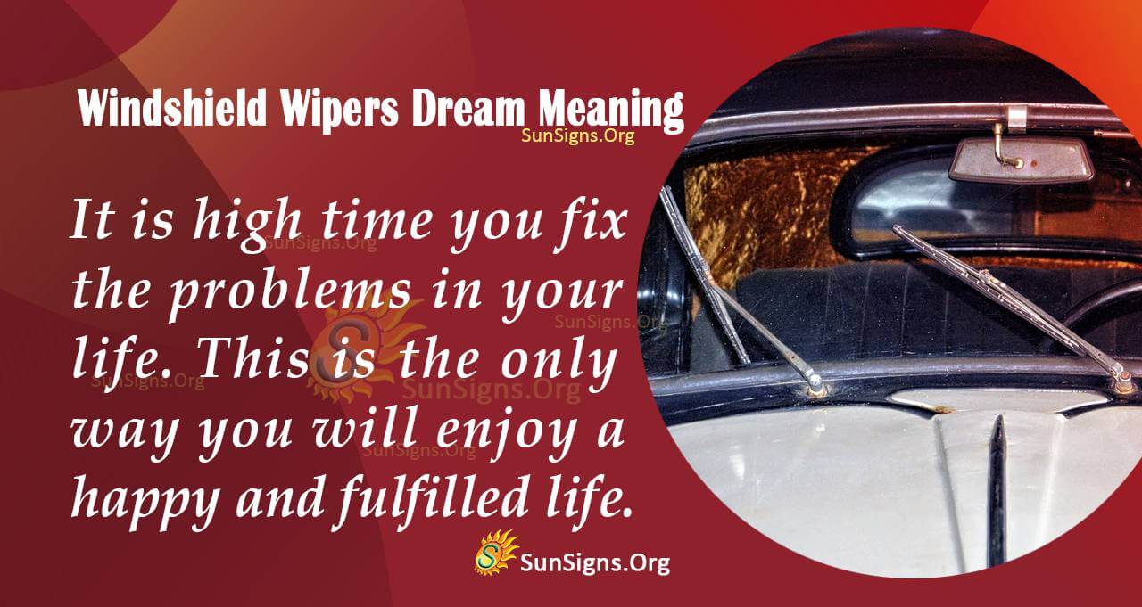 Dream Of Windshield Wipers Meaning, Interpretation And Symbolism