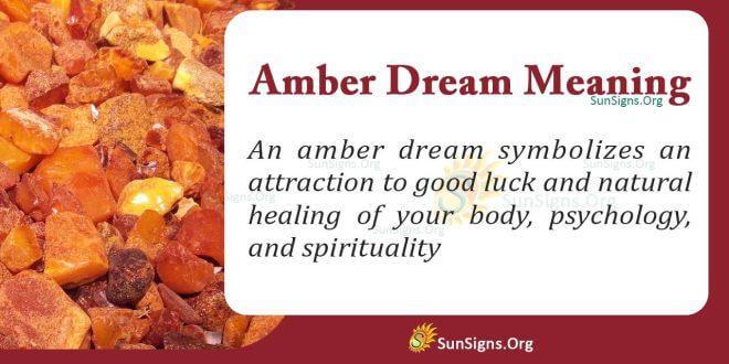 Amber Dream Meaning