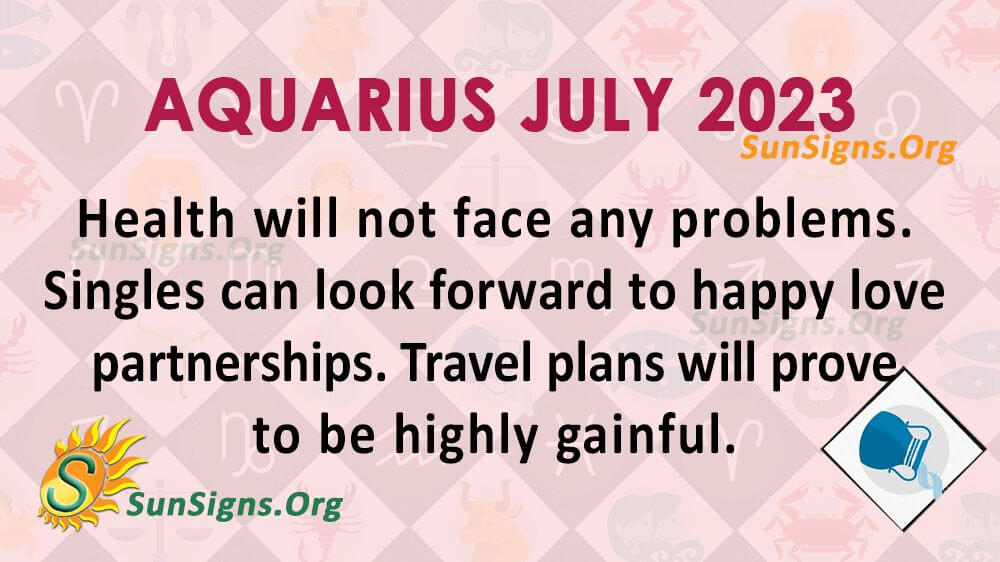 Aquarius July Horoscope 2023
