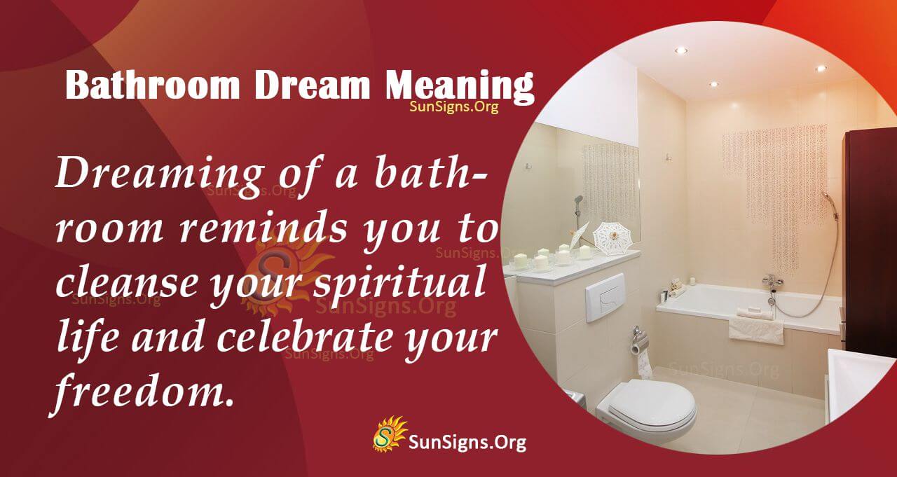 Bathroom Dream Meaning - Interpretation and Symbolism - SunSigns.Org