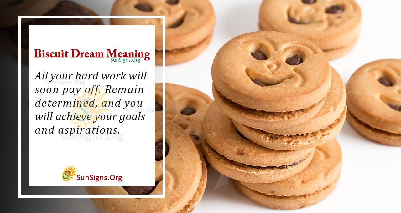 Dream Meaning of Biscuit Interpretation and Symbolism