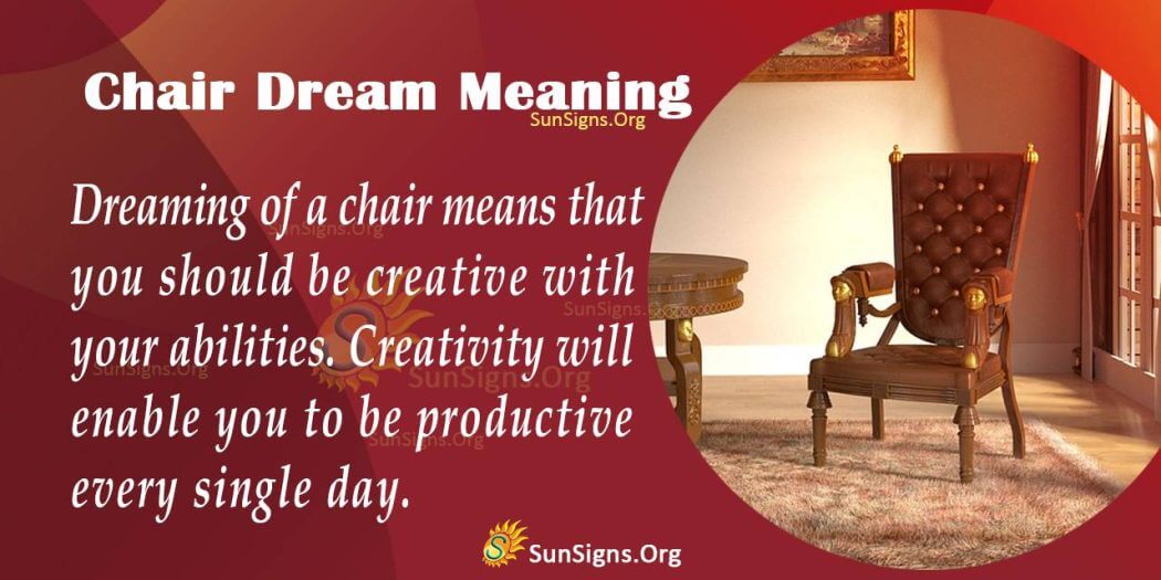 Seeing A Chair In Your Dream Meaning, Interpretation And Symbolism