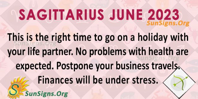 Sagittarius June Horoscope 2023