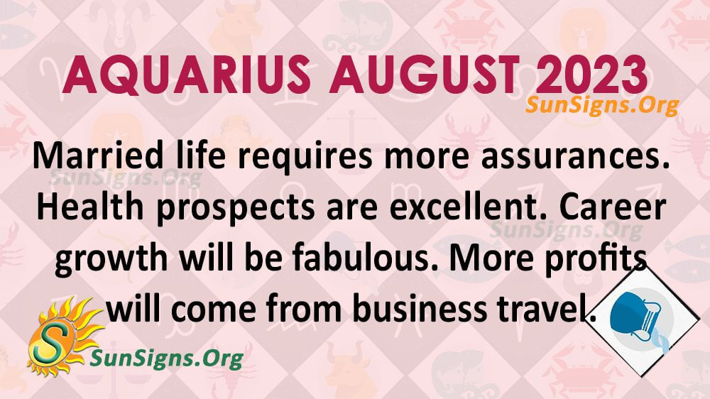 Aquarius August Horoscope 2023