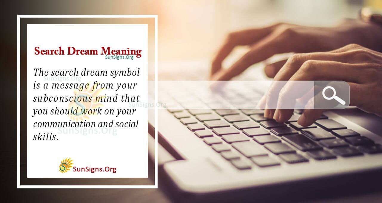 Search In Your Dream Meaning, Interpretation and Symbolism