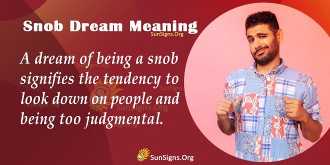 Snob Dream Meaning