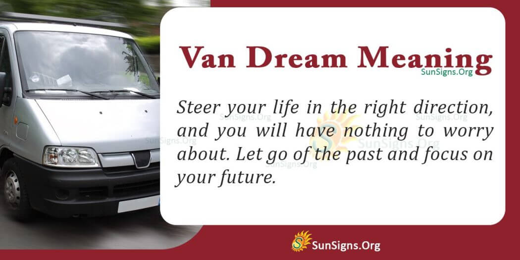 Meaning Of A Van Dream Interpretation And Symbolism