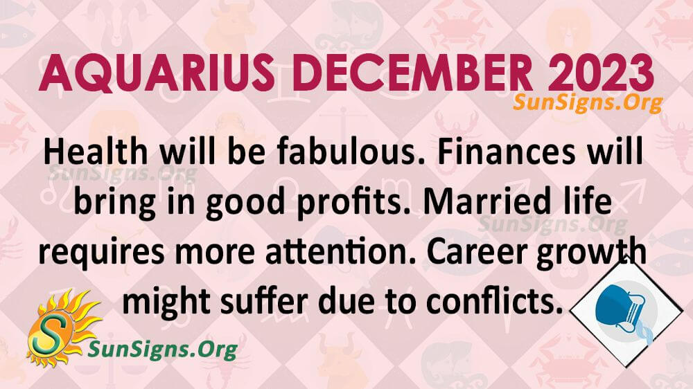 Aquarius December Horoscope 2023