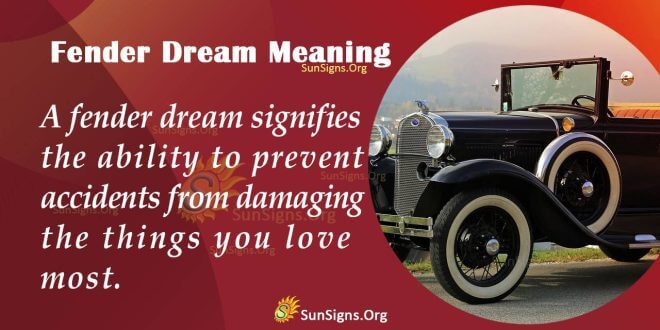 Fender Dream Meaning