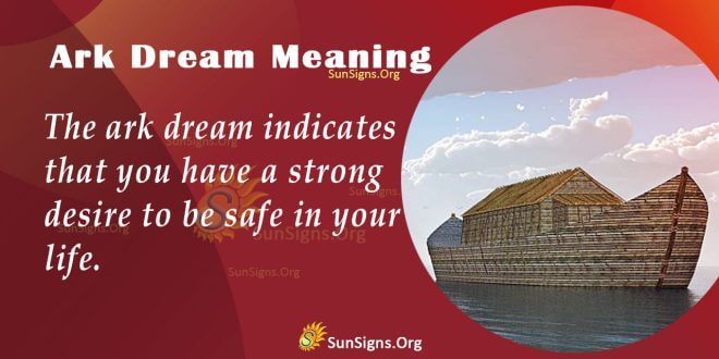 Ark Dream Meaning