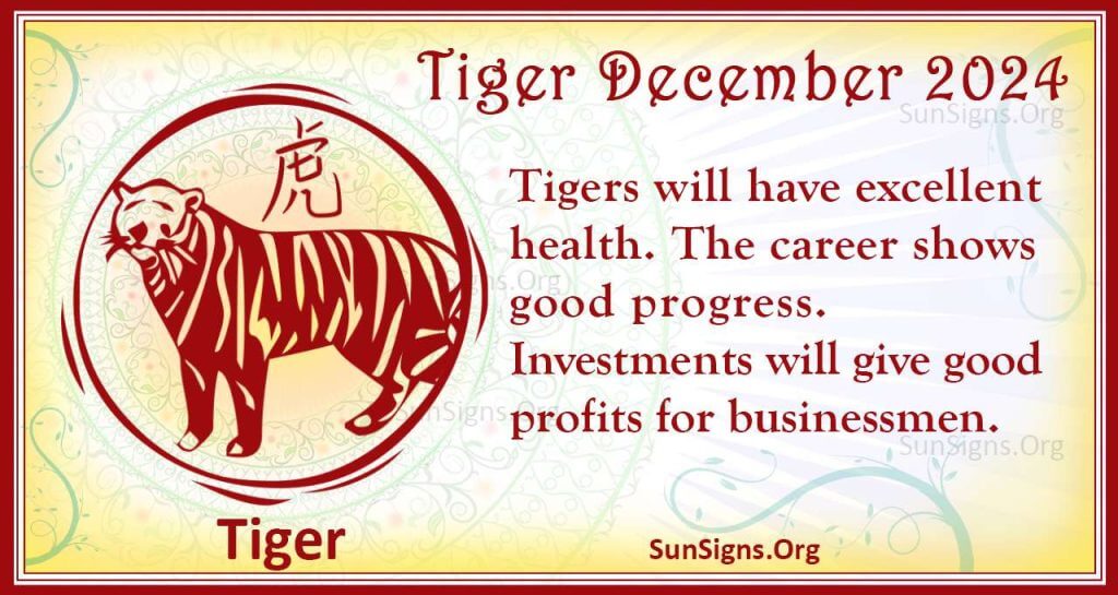 tiger december 2024